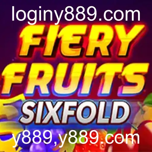 FieryFruitsSixFold: Descubra o Universo Vibrante de Y889